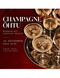 CHAMPAGNE ÕHTU- rohkem kui...